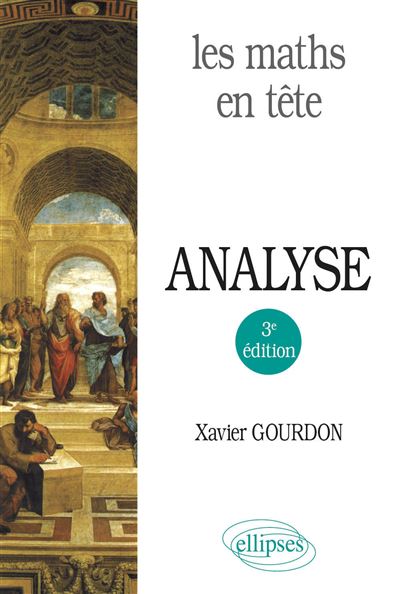 Les maths en tête Analyse 3e édition Mathématiques pour M Xavier