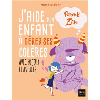 J Aide Mon Enfant G Rer Ses Col Res Broch Nathalie Petit Ad Jie