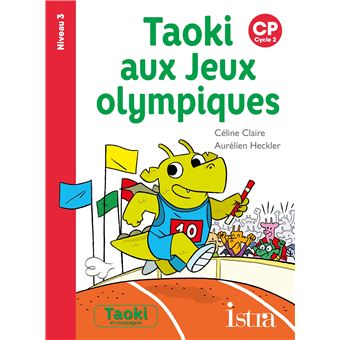 Taoki Et Compagnie Edition Taoki Aux Jeux Olympiques Niveau