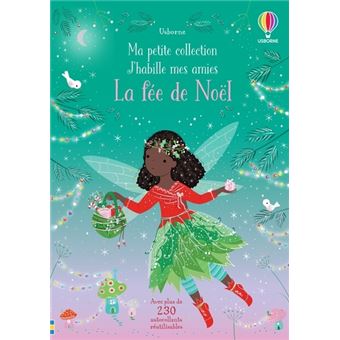 La fée de Noël Ma petite collection J habille mes amies broché