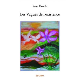 Les vagues de l'existence