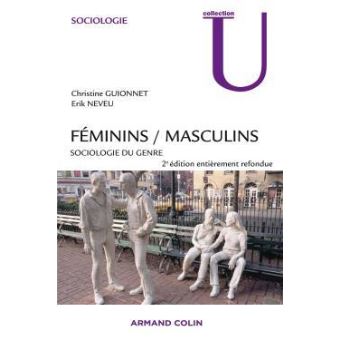 Féminins masculins sociologie du genre broché Christine Guionnet