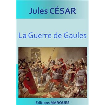 La Guerre de Gaules Intégrale Livre I à VIII ebook ePub Jules