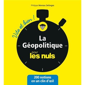 Pour les Nuls La géopolitique pour les Nuls Vite et bien Philippe