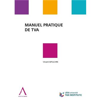 Manuel Pratique De TVA Dernier Livre De Vincent Sepulchre