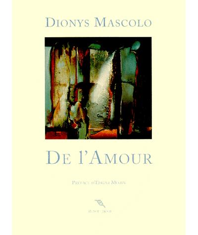 De l amour Tome 0000 broché Dionys Mascolo Edgar Morin Achat