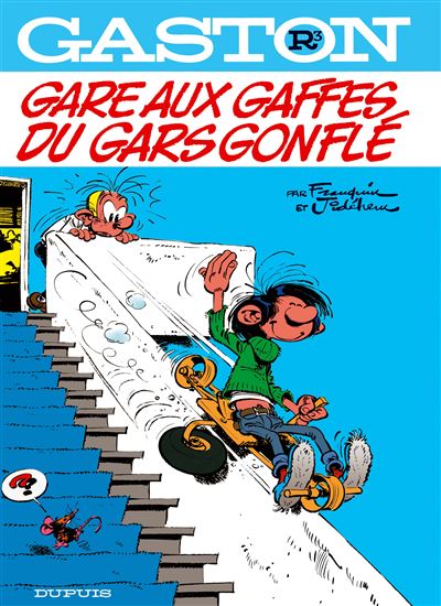 Gaston Lagaffe Gare Aux Gaffes Du Gars Gonfle Andr Franquin