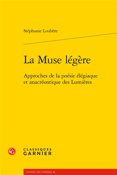 La Muse L G Re Approches De La Po Sie L Giaque Et Anacr Ontique Des