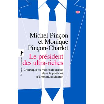 Le président des ultra riches Chronique du mépris de classe dans la