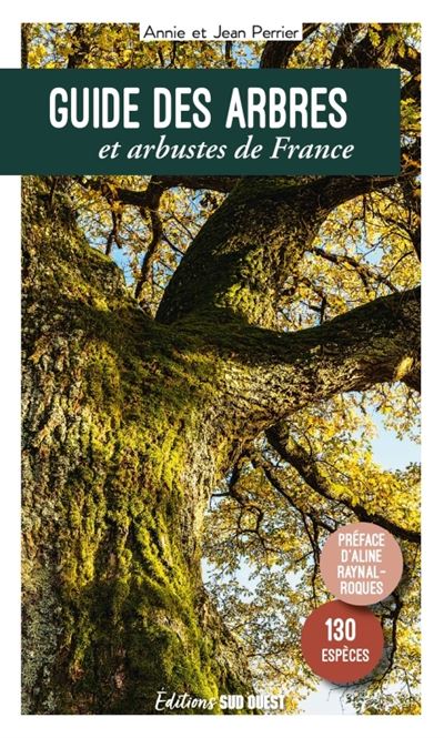 Guide des arbres et arbustes de France broché Annie et Jean Perrier