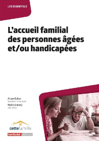 L Accueil Familial Des Personnes G Es Et Ou Handicap Es Broch