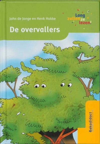 Lang Zullen Ze Lezen Kanjerboek Avi 9 De Overval Joke De Jonge