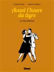 Avant l´heure du tigre : la voie Malraux