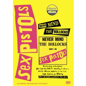 Never Mind The Bollocks Here S The Sex Pistols Coffret Edition Super