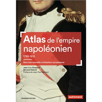 Atlas De L Empire Napol Onien Vers Une Nouvelle Civilisation