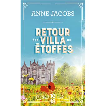 La Villa Aux Etoffes Tome Retour La Villa Aux Toffes Tome