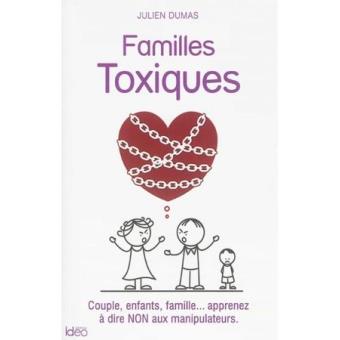 Familles Toxiques Les Manipulateurs Dans Le Couple Et La Famille