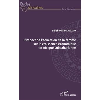 L impact de l éducation de la femme sur la croissance économique en