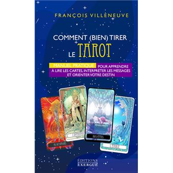 Comment Bien Tirer Le Tarot De Marseille Manuel Pratique Pour