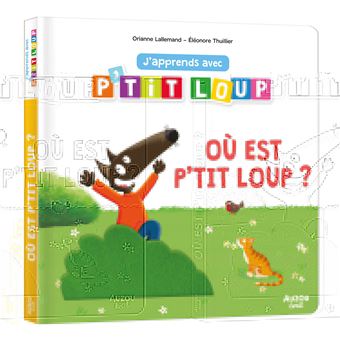 P Tit Loup J Apprends Avec P Tit Loup O Est P Tit Loup Orianne