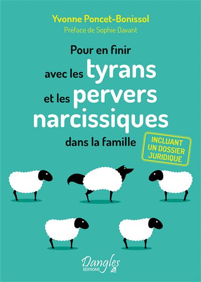 Pour En Finir Avec Les Tyrans Et Les Pervers Narcissiques Dans La