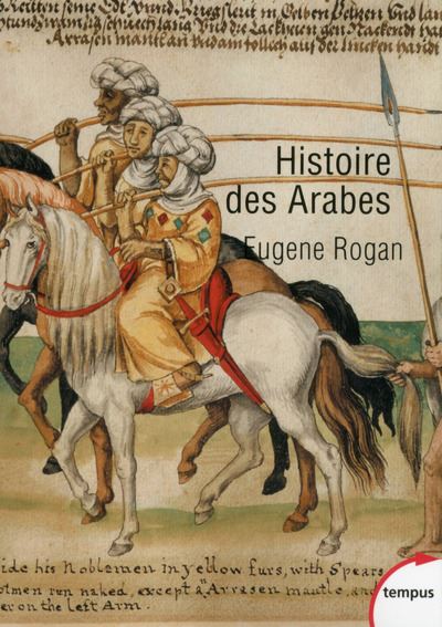 Histoire Des Arabes De Nos Jours Poche Eugene L Rogan