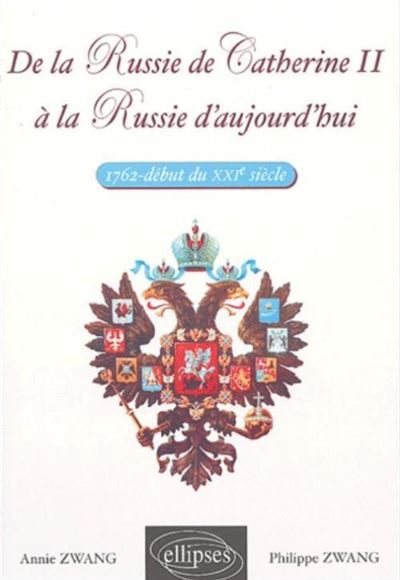 De la Russie de Catherine II à la Russie d?aujourd?hui
