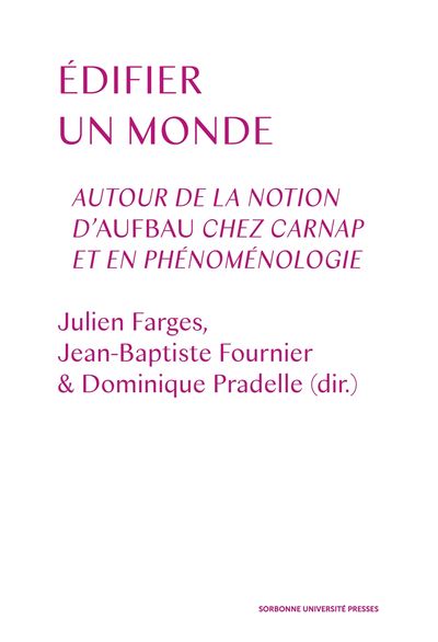 Edifier Le Monde Autour De La Notion D Aufbau Chez Carnap Et En