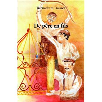 De P Re En Fils Broch Bernadette Daures Achat Livre Fnac