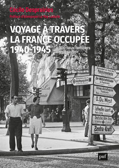 Voyage Travers La France Occup E Lieux Familiers