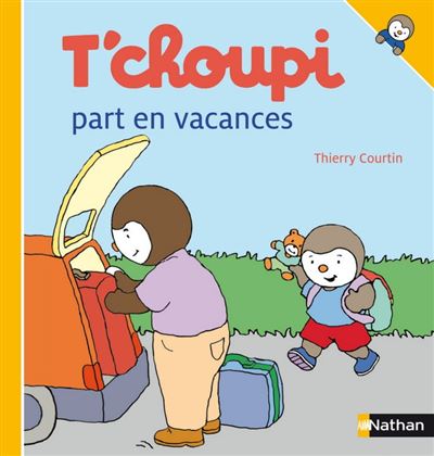 T Choupi T Choupi Part En Vacances Efl Thierry Courtin Ebook