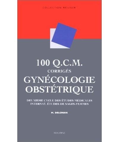 Qcm Corriges De Gynecologie Obstetrique Broch Michel Henri