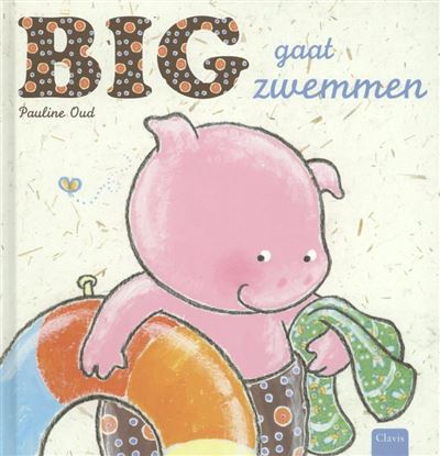 Big Big gaat zwemmen Pauline Oud cartonné Achat Livre fnac