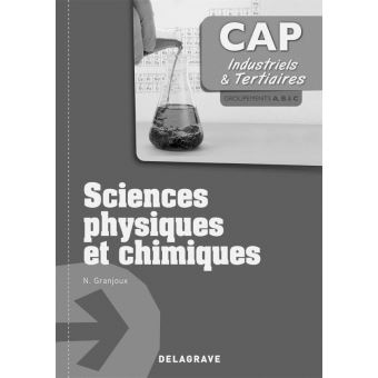 Sciences physiques et chimiques cap industriels et tertiaire broché