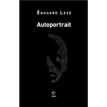 Autoportrait Poche Edouard Levé Achat Livre fnac