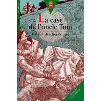 La Case De L Oncle Tom Harriet Beecher Stowe Anne Victoire Achat