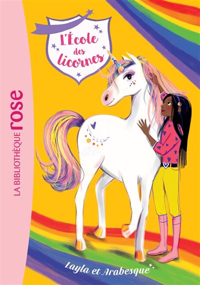 L école des licornes Tome 5 L école des Licornes 05 Layla et