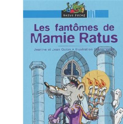 Les fantômes de Mamie Ratus Poche Jean Guion Jeanine Guion