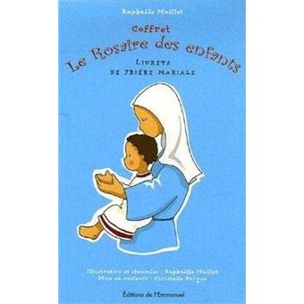 Le Rosaire Des Enfants Coffret Volumes Livrets De Pri Re Mariale