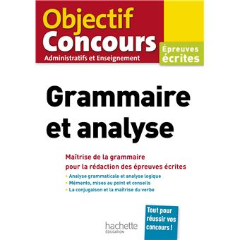 Objectif Concours Grammaire Et Analyse Analyse Grammaticale Et Analyse