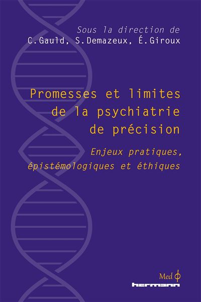 Promesses et limites de la psychiatrie de précision Enjeux pratiques