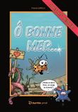 Ô bonne mer