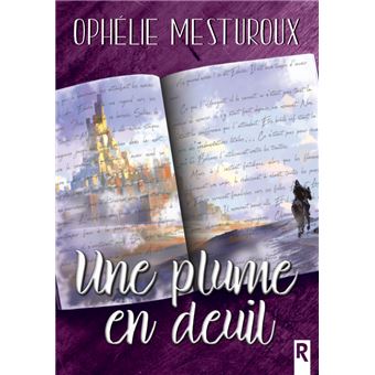 Une Plume En Deuil Broch Oph Lie Mesturoux Achat Livre Fnac