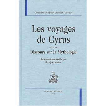 Les voyages de Cyrus avec un discours sur la mythologie relié