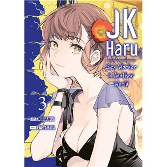 JK Haru Is A Sex Worker In Another World Tome 3 JK Haru Sex Worker