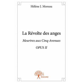 La R Volte Des Anges Meurtres Aux Cinq Avenues Opus Ii Tome