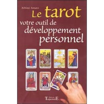 Tarot votre outil de développement personnel broché Albino Amato