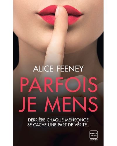 Parfois Je Mens Poche Alice Feeney Achat Livre Ou Ebook Fnac