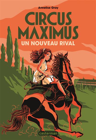 Circus Maximus Un Nouveau Rival Tome 2 Circus Maximus Annelise