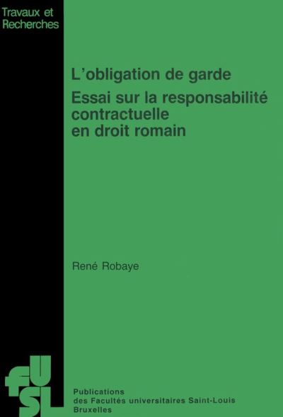 L Obligation de garde essai sur la responsabilité contractuelle en